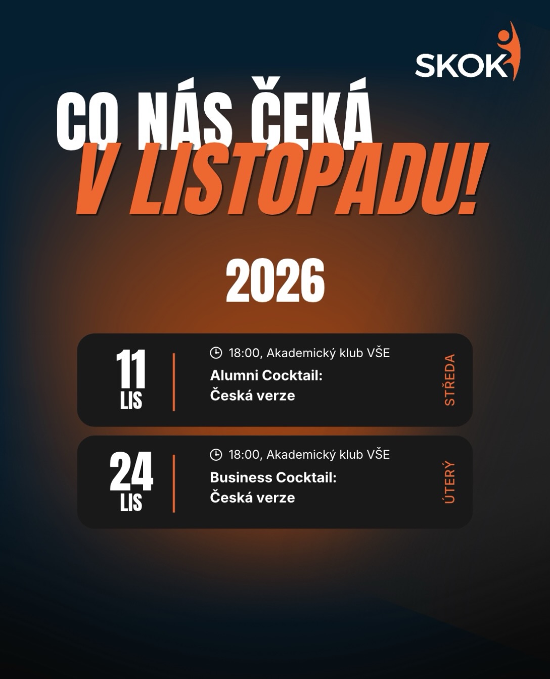 Listopad = networking, ne učení. 😏
🥂 11. 11. Alumni Cocktail
🍸 24. 11. Business Cocktail
Dva večery, drink v ruce a lidi, kteří ti můžou otevřít dveře.
📍 Akademický klub VŠE | 🕕 18:00
👉 Registrace již brzy!
S podporou @fmv_vse, @ec_vse a @vsecz
#skok #skokvse #fmvvse #business #event